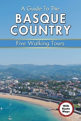 A Guide to the Basque Country - P S Quick