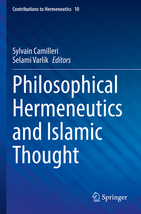 Philosophical Hermeneutics and Islamic Thought - 