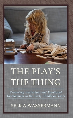 The Play's the Thing - Selma Wassermann