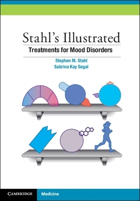 Stahl's Illustrated Treatments for Mood Disorders - Stephen M. Stahl, Sabrina K. Segal