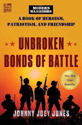 Unbroken Bonds of Battle - Johnny Joey Jones