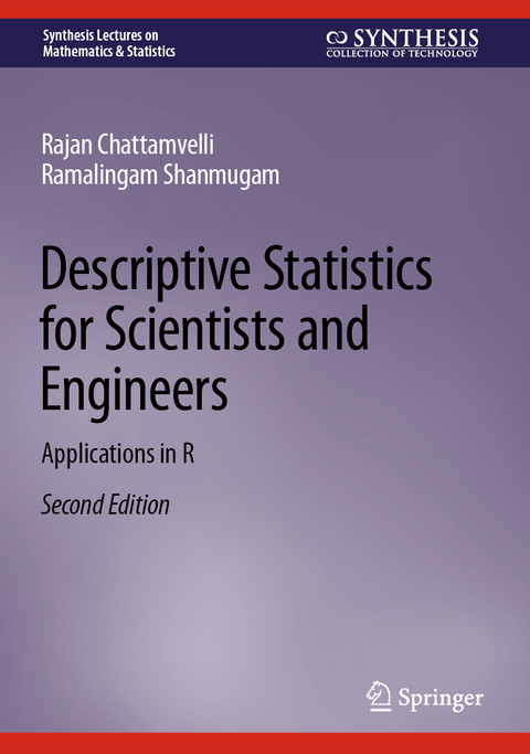 Descriptive Statistics for Scientists and Engineers - Rajan Chattamvelli, Ramalingam Shanmugam