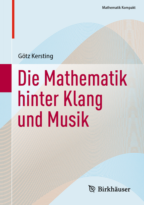 Die Mathematik hinter Klang und Musik - Götz Kersting