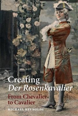 Creating Der Rosenkavalier - Michael Reynolds