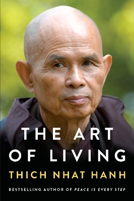 The Art of Living - Thich Nhat Hanh