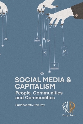 Social Media and Capitalism - Suddhabrata Deb Roy