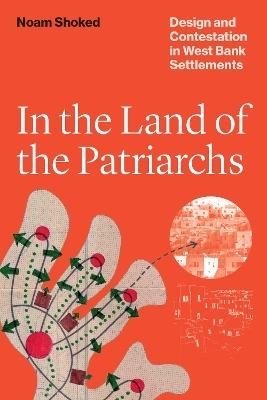 In the Land of the Patriarchs - Noam Shoked