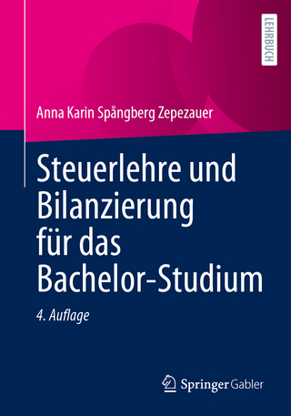 Steuerlehre und Bilanzierung für das Bachelor-Studium - Anna Karin Spångberg Zepezauer