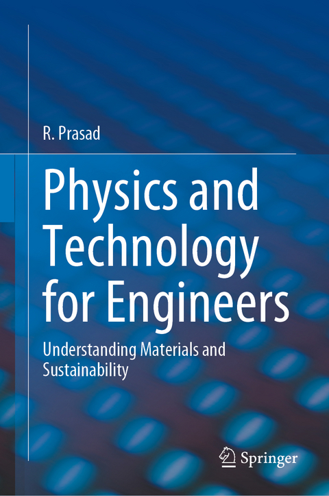 Physics and Technology for Engineers - R. Prasad