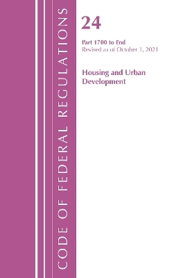 Code of Federal Regulations, Title 24 Housing and Urban Development 1700 - END, 2022 -  Office of The Federal Register (U.S.)