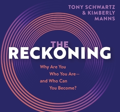 The Reckoning - Tony Schwartz, Kimberly Manns