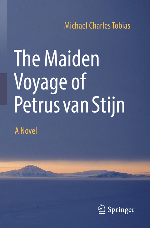 The Maiden Voyage of Petrus van Stijn - Michael Charles Tobias