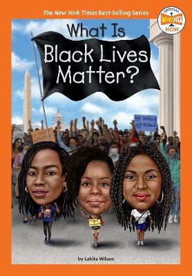 What Is Black Lives Matter? - Lakita Wilson,  Who HQ