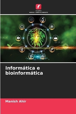 Informática e bioinformática - Manish Ahir