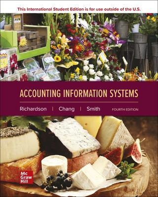 Accounting Information Systems ISE - Vernon Richardson, Chengyee Chang, Rod Smith