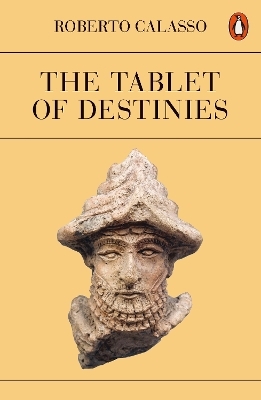 The Tablet of Destinies - Roberto Calasso