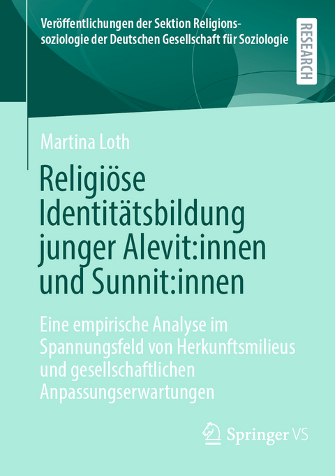 Religiöse Identitätsbildung junger Alevit:innen und Sunnit:innen - Martina Loth