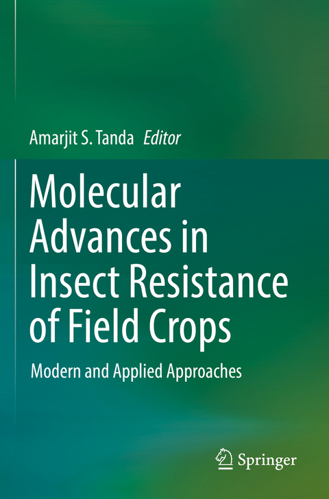 Molecular Advances in Insect Resistance of Field Crops - 