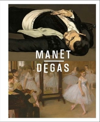 Manet/Degas - Stephan Wolohojian, Ashley Dunn