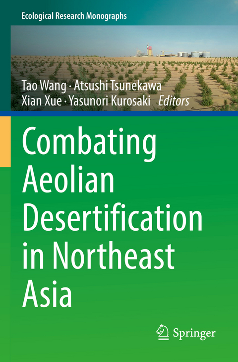 Combating Aeolian Desertification in Northeast Asia - 