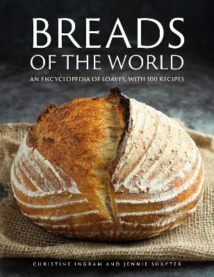 Breads of the World - Christine Ingram, Jennie Shapter