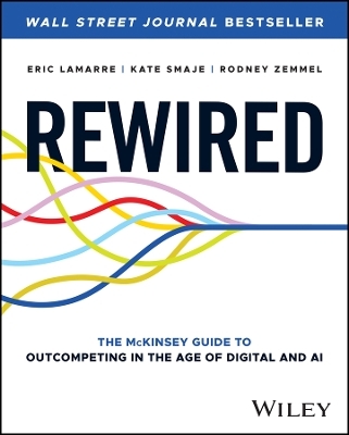 Rewired - Eric Lamarre, Kate Smaje, Rodney Zemmel