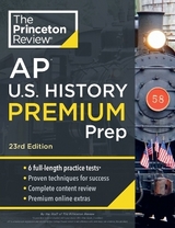 Princeton Review AP U.S. History Premium Prep, 2024 - Review, The Princeton