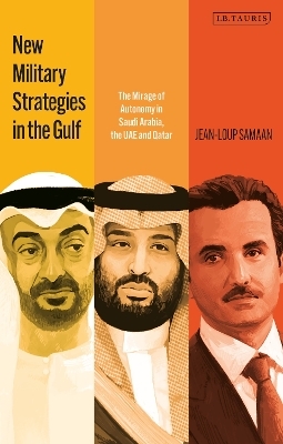 New Military Strategies in the Gulf - Jean-Loup Samaan