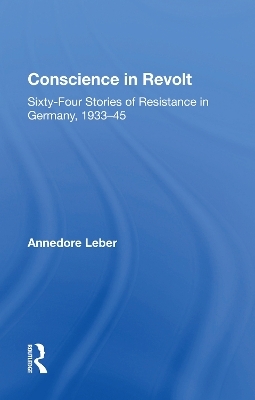 Conscience In Revolt - Annedore Leber