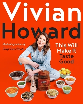 This Will Make It Taste Good - Vivian Howard