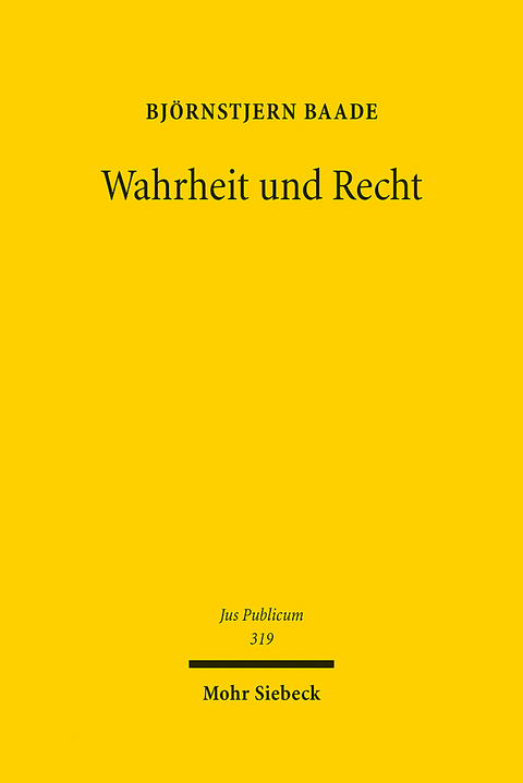 Wahrheit und Recht - Björnstjern Baade