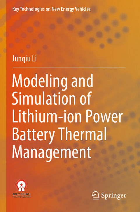 Modeling and Simulation of Lithium-ion Power Battery Thermal Management - Junqiu Li