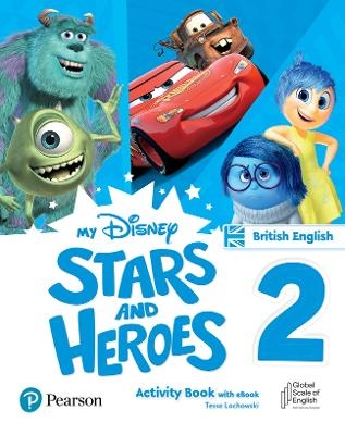 My Disney Stars and Heroes British Edition Level 2 Activity Book with eBook - Tessa Lochowski