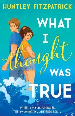 What I Thought Was True - Huntley Fitzpatrick