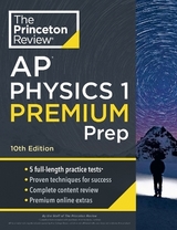 Princeton Review AP Physics 1 Premium Prep, 2024 - Review, The Princeton