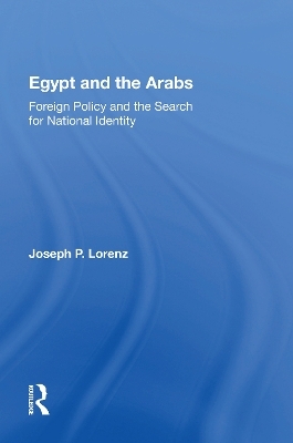 Egypt And The Arabs - Joseph P Lorenz