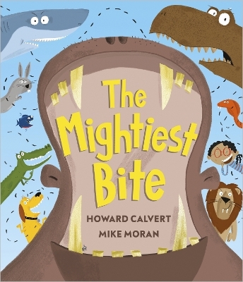 The Mightiest Bite - Howard Calvert