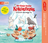 Alles klar! Der kleine Drache Kokosnuss erforscht das ewige Eis - Ingo Siegner