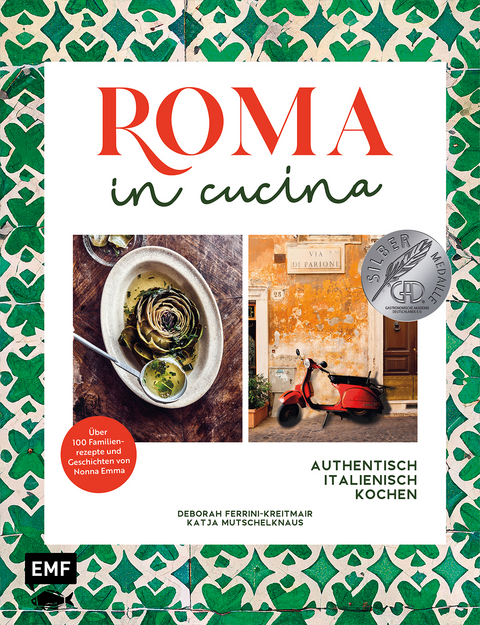 Roma in cucina - Deborah Ferrini-Kreitmair, Katja Mutschelknaus