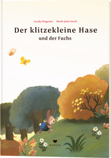 Der klitzekleine Hase und der Fuchs - Gerda Wagener