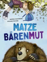 Matze Bärenmut - Andrea Schomburg