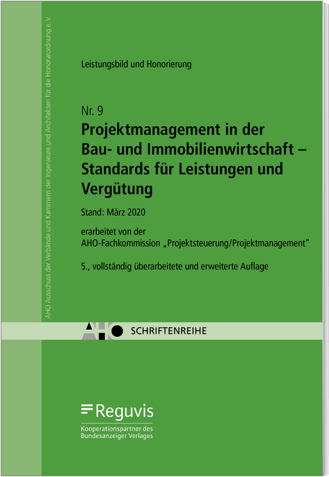 Projektmanagement in der Bau- und Immobilienwirtschaft - Standards für Leistungen und Vergütung Onlineversion