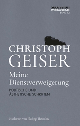 Meine Dienstverweigerung - Christoph Geiser