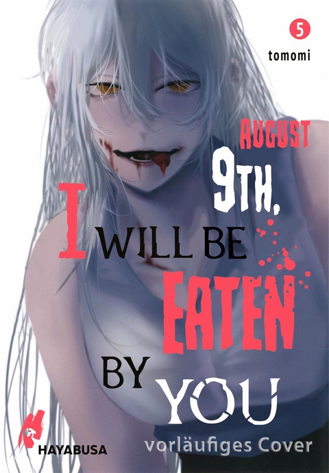 August 9th, I will be eaten by you 5 -  Tomomi