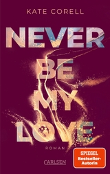 Never Be My Love (Never Be 3) - Kate Corell