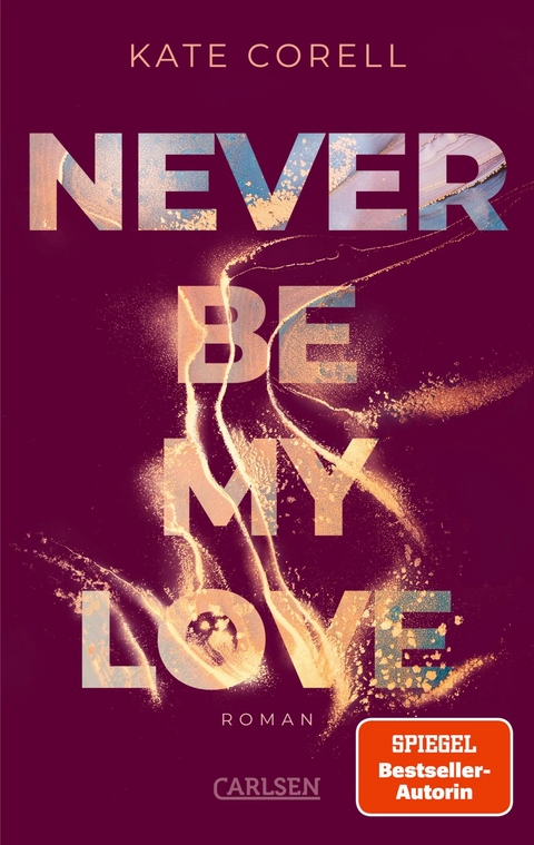 Never Be My Love (Never Be 3) - Kate Corell