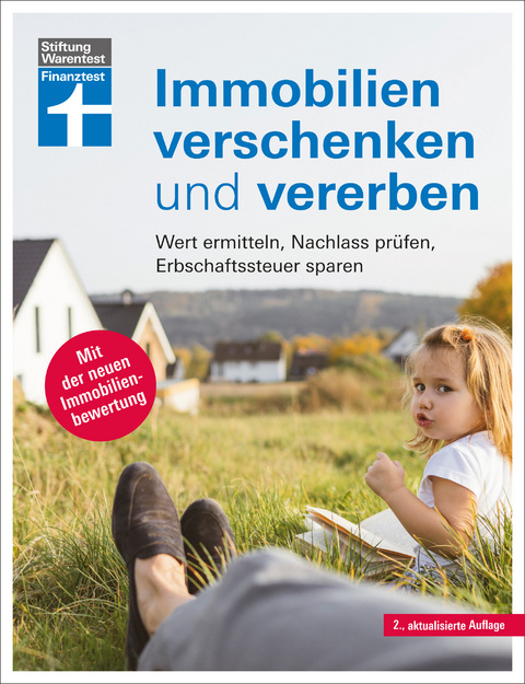 Immobilien verschenken und vererben - Dr. Stefan Bandel, Dr. Gisela Baur, Antonie Klotz, Hans G. Linder, Brigitte Wallstabe-Watermann