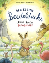 Der kleine Beuteldachs Ganz schön neugierig - Sven Maria Schröder