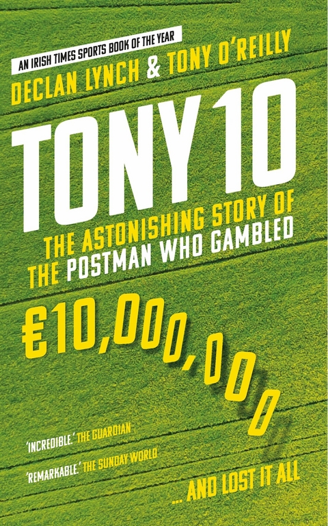 Tony 10 - Tony O'Reilly, Declan Lynch