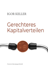 Gerechteres Kapitalverteilen - Igor Keller